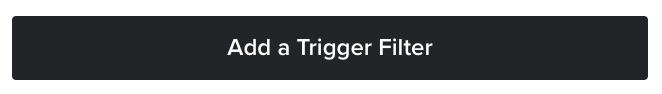 Add_a_trigger_filter.png